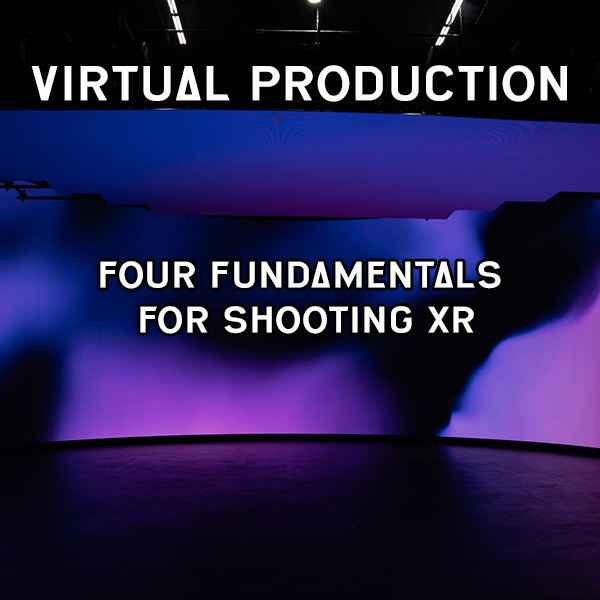 Four Fundamentals for Shooting XR